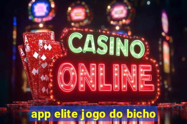 app elite jogo do bicho